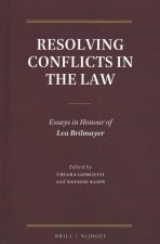 Resolving Conflicts in the Law: Essays in Honour of Lea Brilmayer