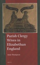 Parish Clergy Wives in Elizabethan England