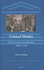 Critical Monks: The German Benedictines, 1680-1740