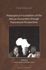 Philosophical Foundations of the African Humanities Through Postcolonial Perspectives