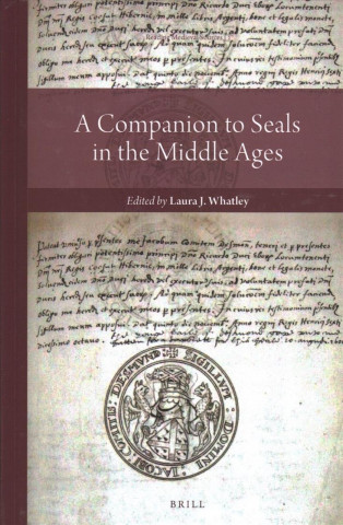 A Companion to Seals in the Middle Ages