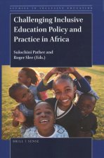 Challenging Inclusive Education Policy and Practice in Africa