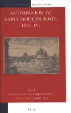 A Companion to Early Modern Rome, 1492-1692