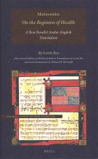 Maimonides, on the Regimen of Health: A New Parallel Arabic-English Translation