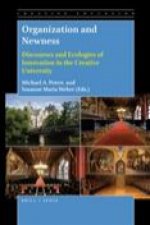 Organization and Newness: Discourses and Ecologies of Innovation in the Creative University