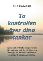 Ta kontrollen oever dina tankar