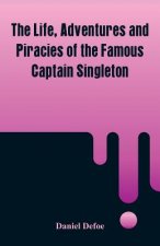 Life, Adventures and Piracies of the Famous Captain Singleton