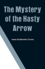 Mystery of the Hasty Arrow