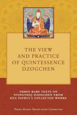 View and Practice of Quintessence Dzogchen