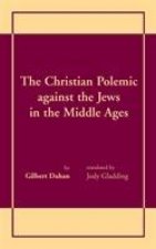 Christian Polemic against the Jews in the Middle Ages