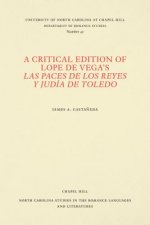 Critical Edition of Lope de Vega's Las paces de los reyes y judia de Toledo