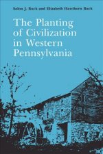 Planting of Civilization in Western Pennsylvania