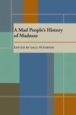 Mad People's History of Madness, A