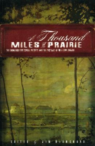 Thousand Miles of Prairie