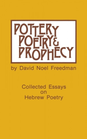 Pottery, Poetry, and Prophecy