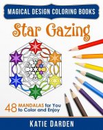 Star Gazing: 48 Mandalas for You to Color & Enjoy