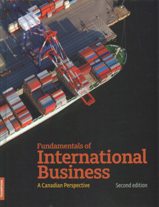 Fundamentals of International Business: A Canadian Perspective