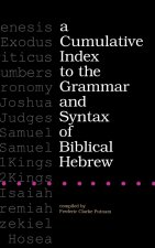 Cumulative Index to the Grammar and Syntax of Biblical Hebrew