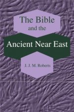 Bible and the Ancient Near East