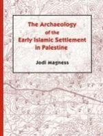 Archaeology of the Early Islamic Settlement in Palestine