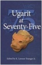 Ugarit at Seventy-Five