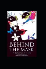 Behind the Mask