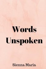 Words Unspoken