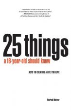 25 Things A 16 Year Old Should Know: Keys To Creating A Life You Love