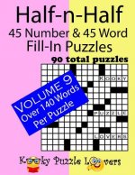 Half-n-Half Fill-In Puzzles, 45 number & 45 Word Fill-In Puzzles, Volume 9