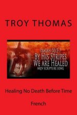 Healing No Death Before Time: French