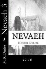 Nevaeh 3: 12-16