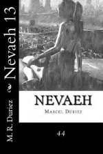 Nevaeh 13: 44