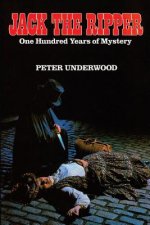 Jack the Ripper: One Hundred Years of Mystery