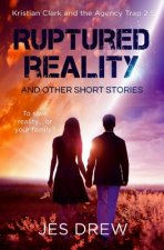 Ruptured Reality