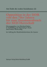 Opposition in der DDR von den 70er Jahren bis zum Zusammenbruch der SED-Herrschaft