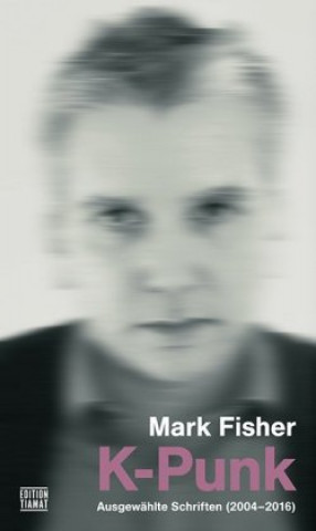K-Punk (Mark Fisher,Robert Zwarg)(Miękka)
