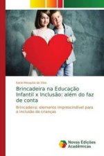 Brincadeira na Educacao Infantil x Inclusao