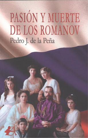 PASIÓN Y MUERTE DE LOS ROMANOV