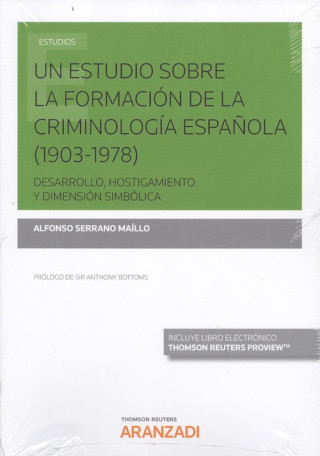 ESTUDIO SOBRE LA FORMACIÓN DE LA CRIMINOLOGÍA ESPAÑOLA (DÚO)