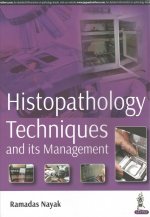 Histopathology Techniques and its Management