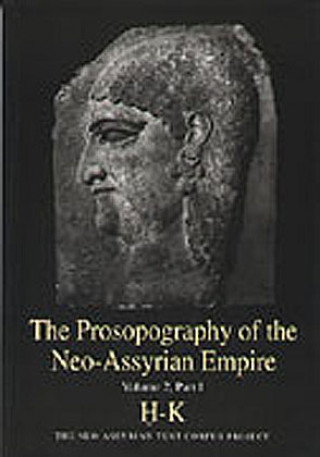 Prosopography of the Neo-Assyrian Empire, Volume 2, Part 1