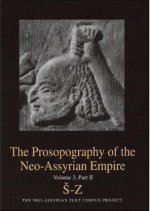 Prosopography of the Neo-Assyrian Empire, Volume 3, Part 2