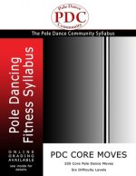 PDC Core Moves: Pole Dancing Fitness Syllabus. Colour Version