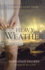 Heavy Weather: A Carolina Coast Novel