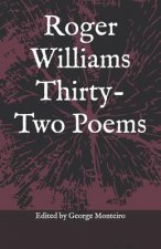 Roger Williams Thirty-Two Poems