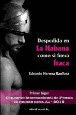 Despedida en La Habana como si fuera Ítaca