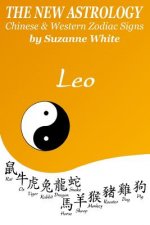 New Astrology Leo Chinese & Western Zodiac Signs.