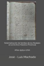 Sistematización de familias de los Realejos en el Archivo Histórico Provincial: A?os 1529 a 1700
