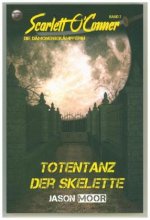 Scarlett O'Conner / Totentanz der Skelette
