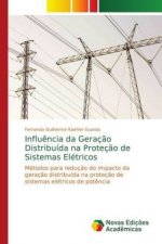 Influencia da Geracao Distribuida na Protecao de Sistemas Eletricos